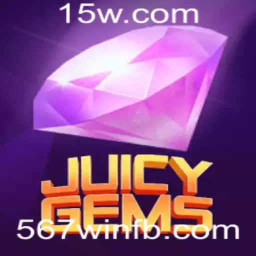 Descubra o Mundo Encantado do Jogo JuicyGems com a Chave 567win